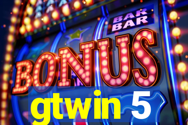 gtwin 5
